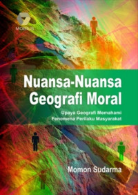 Nuansa-nuansa Geografi Moral: Upaya Geografi memahami fenomena perilaku masyarakat