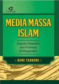 Media Massa Islam: Sejarah, Dinamika dan Perannya di Masyarakat