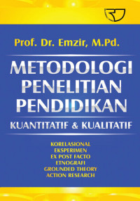 Metodologi Penelitian Pendidikan: Kuantitatif & Kualitatif