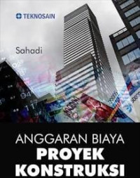 Anggaran Biaya Proyek Konstruksi